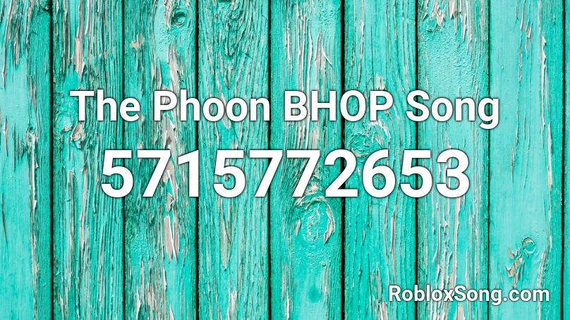 The Phoon BHOP Song Roblox ID