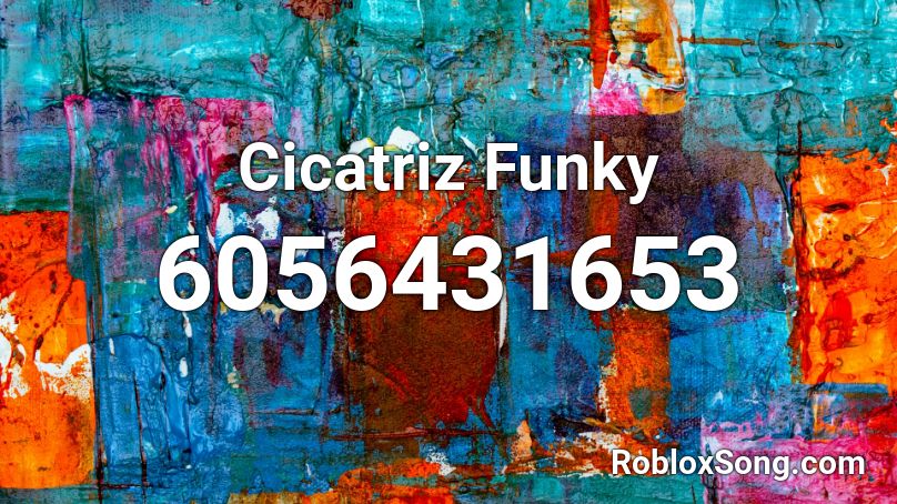 Cicatriz Funky Roblox ID