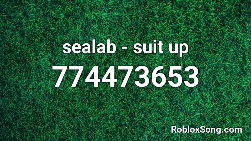 sealab - suit up Roblox ID