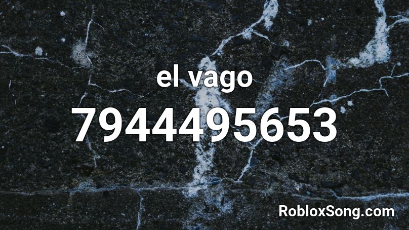 el vago Roblox ID