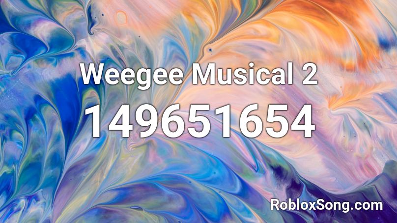 Weegee Musical 2 Roblox ID