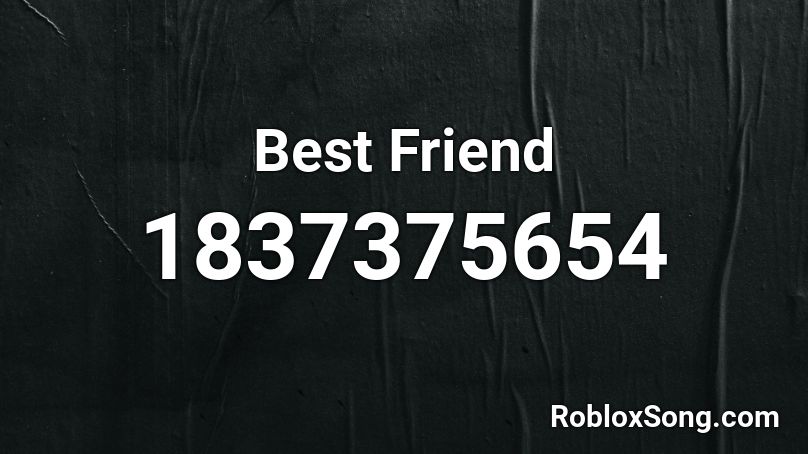 Best Friend Roblox ID