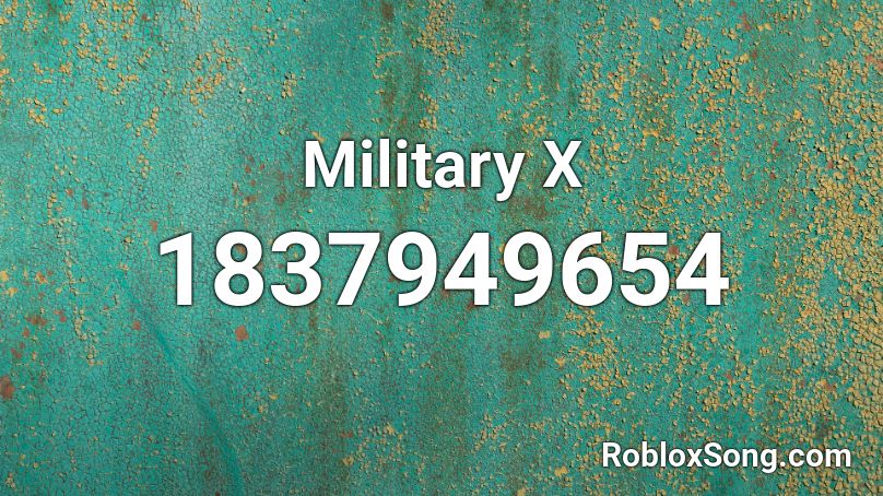 Military X Roblox ID