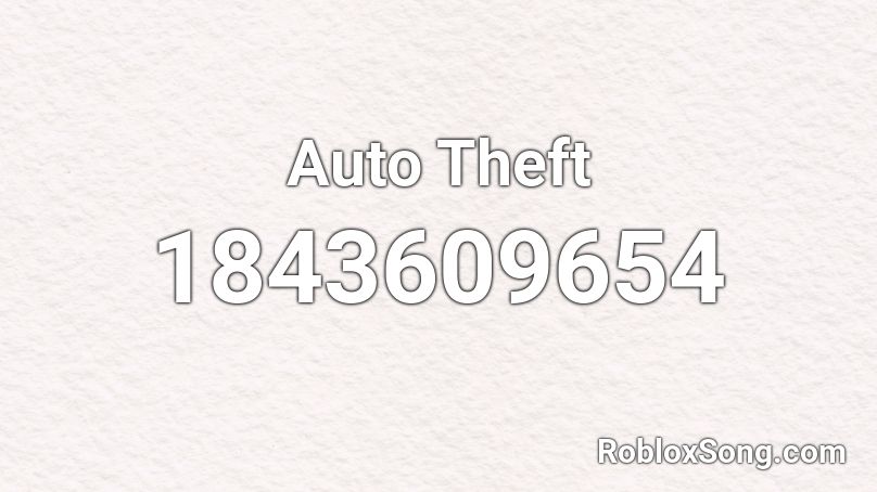 Auto Theft Roblox ID