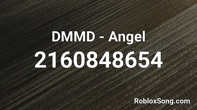DMMD - Angel Roblox ID