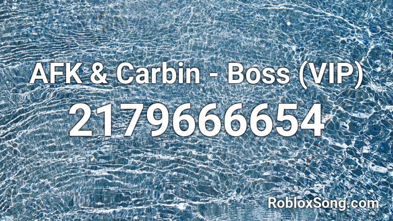AFK & Carbin - Boss (VIP) Roblox ID