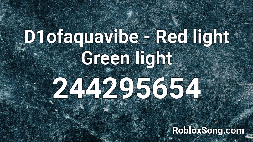 D1ofaquavibe - Red light Green light Roblox ID