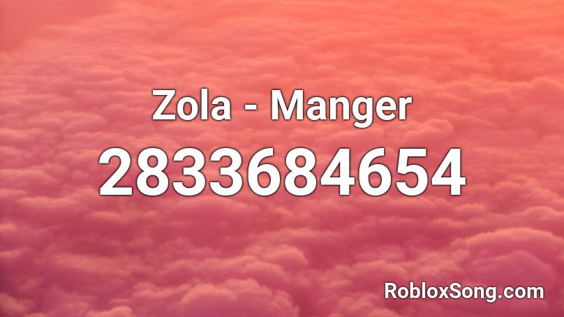 Zola - Manger Roblox ID