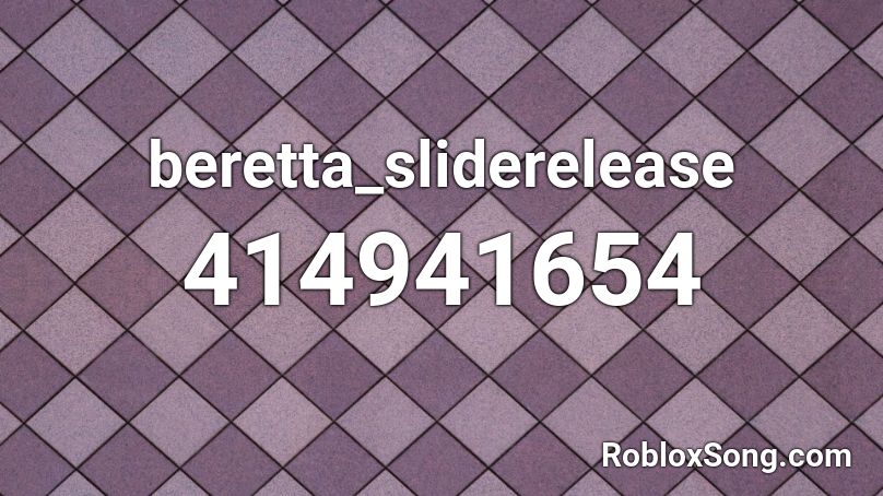 beretta_sliderelease Roblox ID