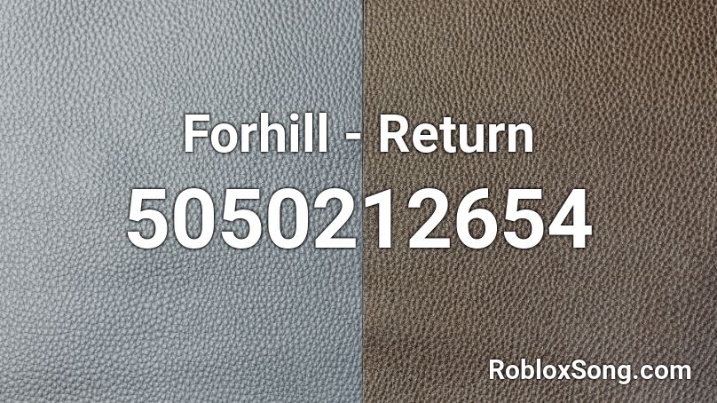 Forhill - Return Roblox ID