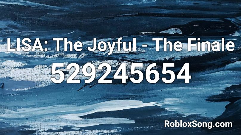 LISA: The Joyful - The Finale Roblox ID