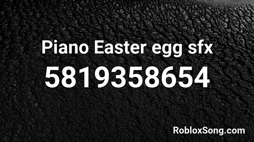 Piano Easter egg sfx Roblox ID