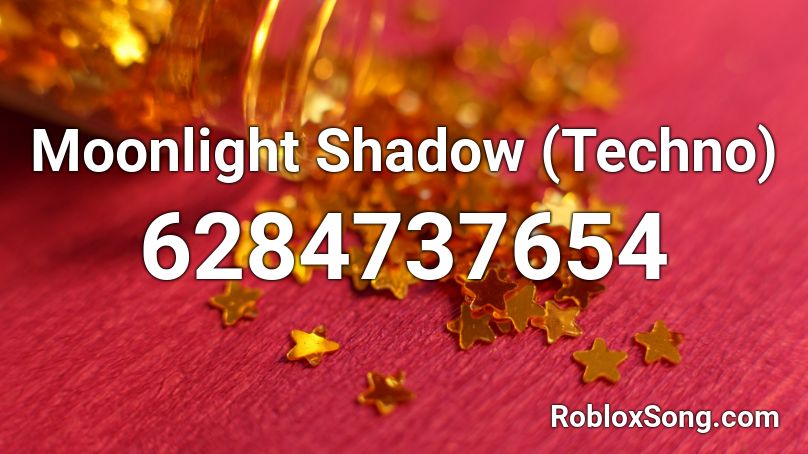 Moonlight Shadow (Techno) Roblox ID