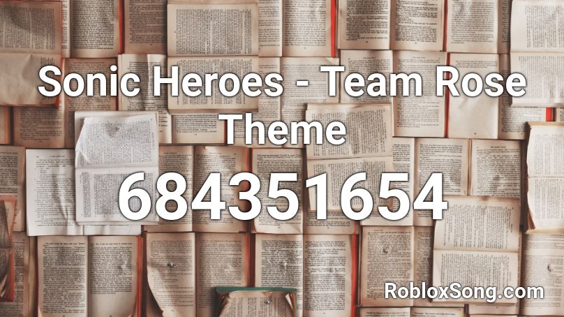 Sonic Heroes - Team Rose Theme Roblox ID