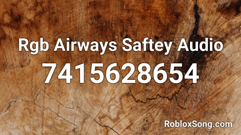 Rgb Airways Saftey Audio Roblox ID