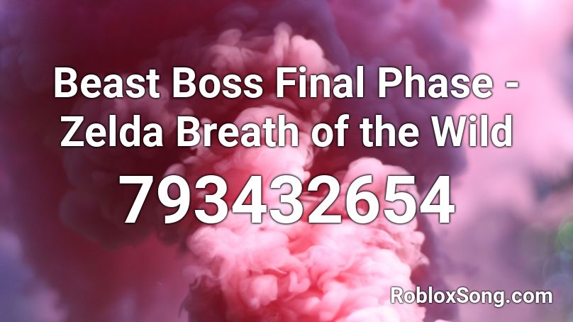 Beast Boss Final Phase - Zelda Breath of the Wild Roblox ID