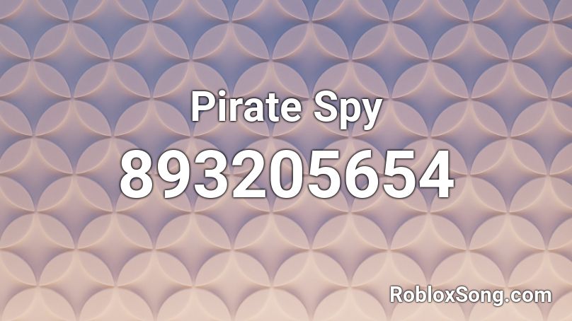 Pirate Spy Roblox ID