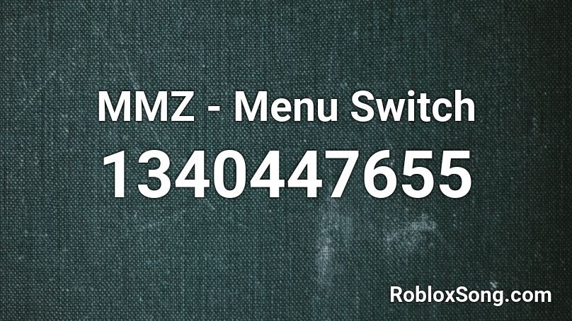 MMZ - Menu Switch Roblox ID