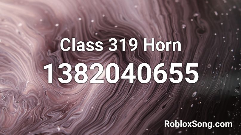 Class 319 Horn Roblox ID
