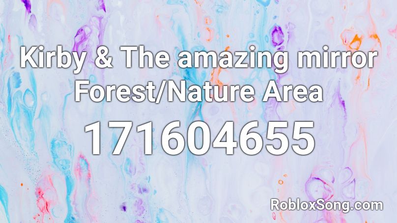 Kirby & The amazing mirror Forest/Nature Area Roblox ID