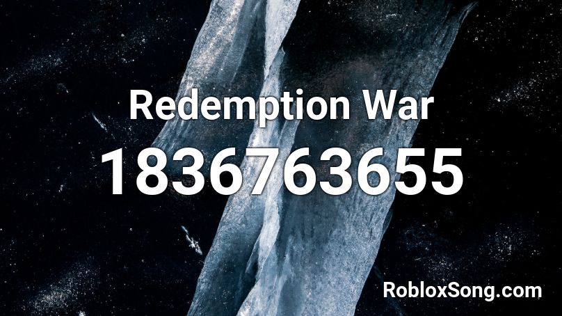 Redemption War Roblox ID
