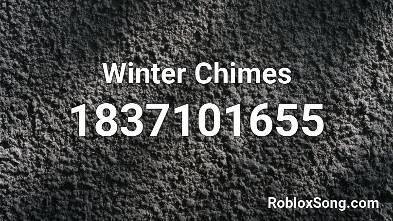 Winter Chimes Roblox ID