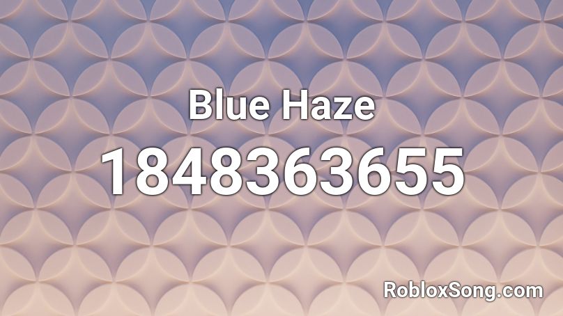 Blue Haze Roblox ID