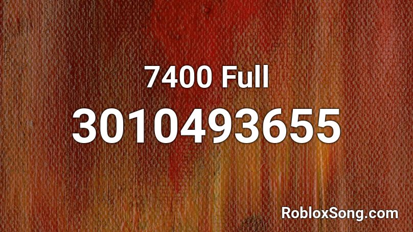 7400 Full Roblox ID
