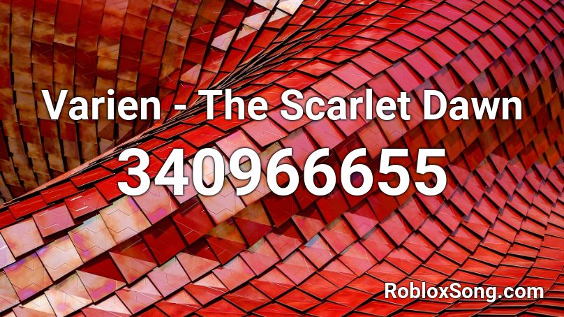 Varien - The Scarlet Dawn Roblox ID