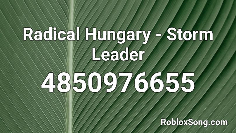 Radical Hungary - Storm Leader Roblox ID