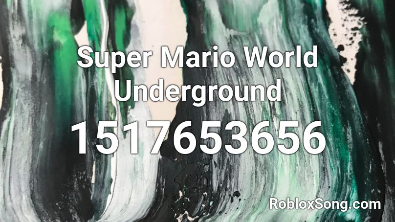 Super Mario World Underground  Roblox ID