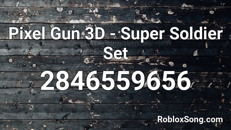 Pixel Gun 3D - Super Soldier Set Roblox ID