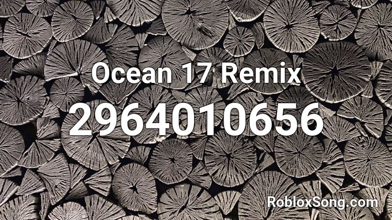 Ocean 17 Roblox ID