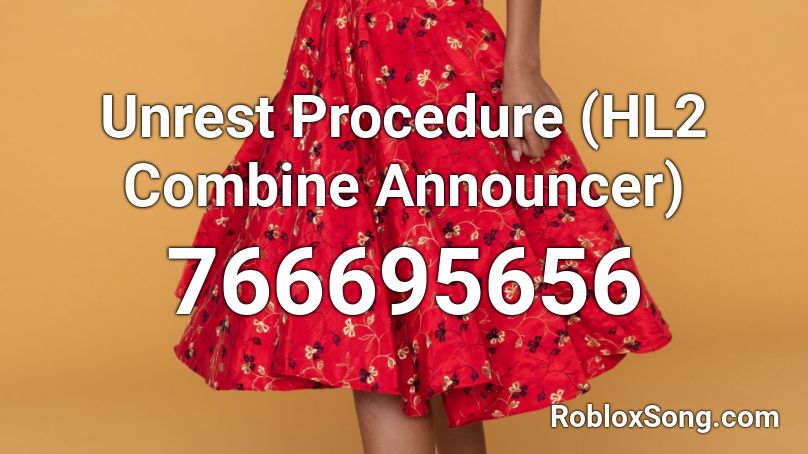 Unrest Procedure (HL2 Combine Announcer) Roblox ID