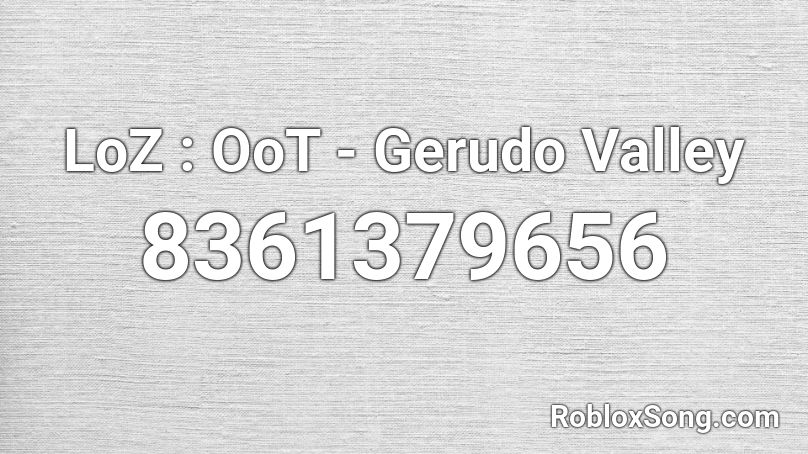 LoZ : OoT - Gerudo Valley Roblox ID
