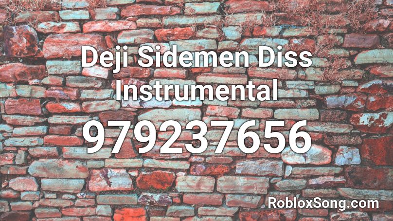 Deji Sidemen Diss Instrumental Roblox ID