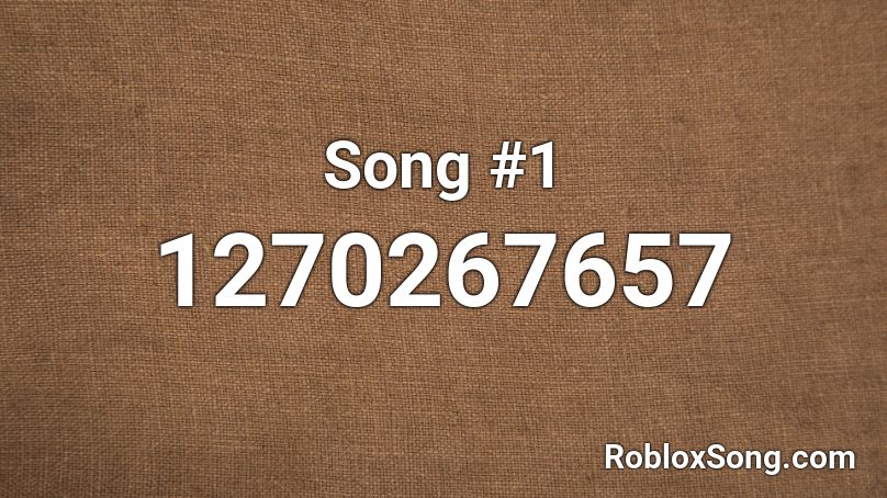 Song #1 Roblox ID