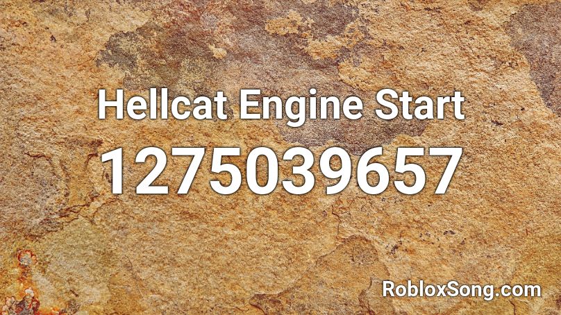 Hellcat Engine Start Roblox ID