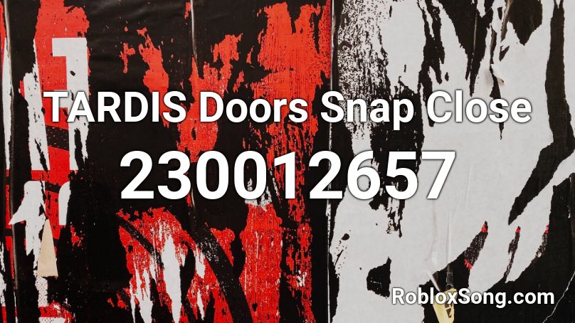 TARDIS Doors Snap Close Roblox ID