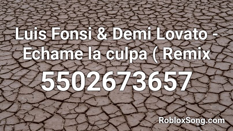 Luis Fonsi Demi Lovato Echame La Culpa Remix Roblox Id Roblox Music Codes Select from a wide range of models, decals, meshes you can copy any bad bunny roblox id from the list below by clicking on the copy button. luis fonsi demi lovato echame la