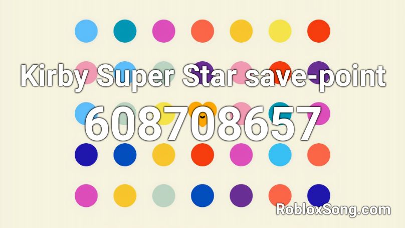 Kirby Super Star save-point Roblox ID