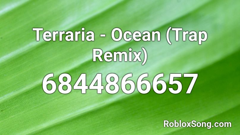 Terraria Ocean drip Roblox ID