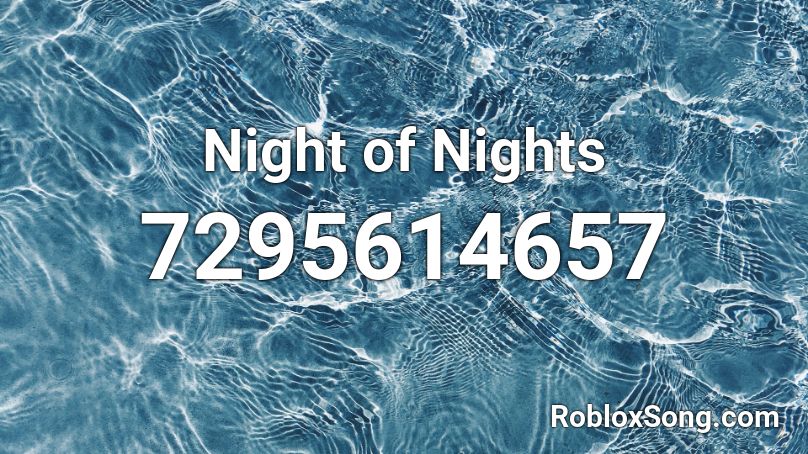 Night of Nights Roblox ID