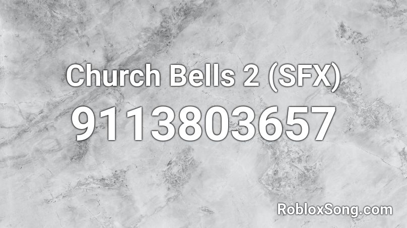 Church Bells 2 (SFX) Roblox ID