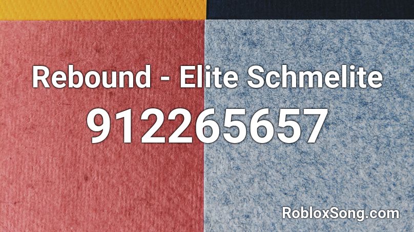 Rebound - Elite Schmelite Roblox ID