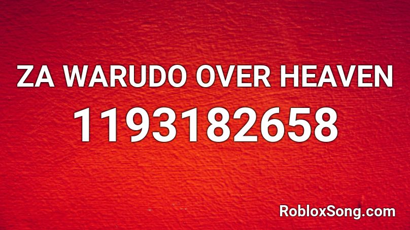 Za Warudo Roblox ID - Roblox Music Codes