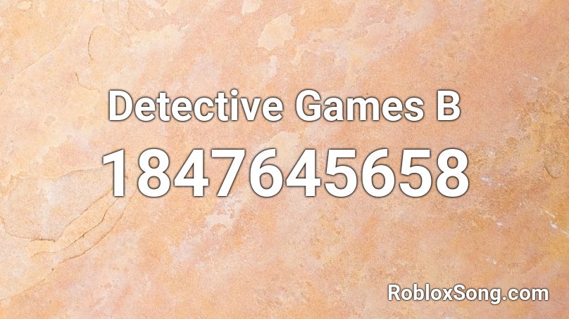 Detective Games B Roblox ID