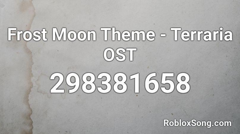 Frost Moon Theme - Terraria OST Roblox ID