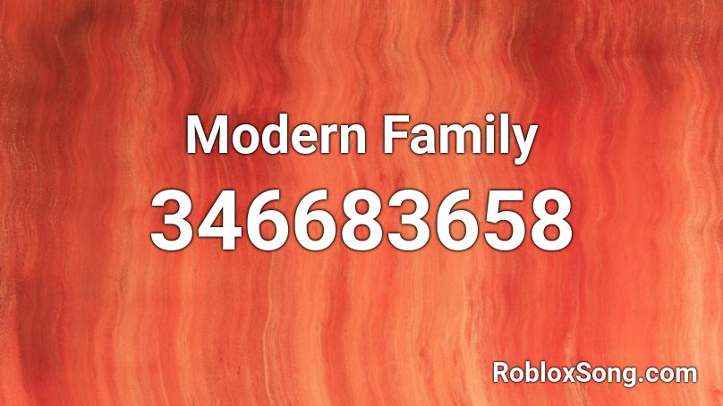 Modern Family Roblox ID