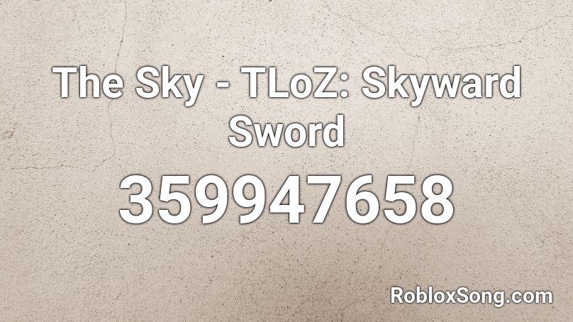 The Sky - TLoZ: Skyward Sword Roblox ID